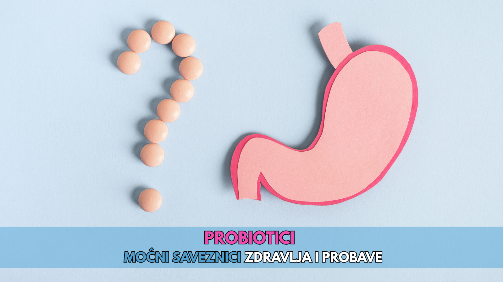Probiotici moćni saveznici zdravlja i probave